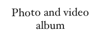 Photo and video album